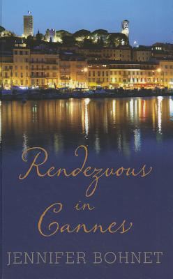 Rendezvous in Cannes (Thorndike Press Large Pri... [Large Print] 1410439070 Book Cover