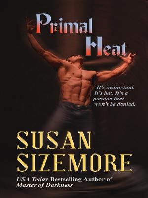 Primal Heat (Thorndike Press Large Print Romanc... [Large Print] 1410403351 Book Cover