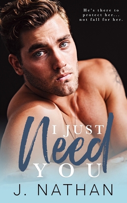 I Just Need You B08L82DQ7M Book Cover