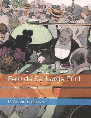 Felo de Se: Large Print 1676608001 Book Cover