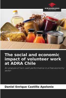 The social and economic impact of volunteer wor... 6208042372 Book Cover