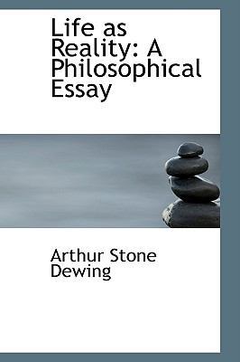 Life as Reality: A Philosophical Essay 0554743221 Book Cover