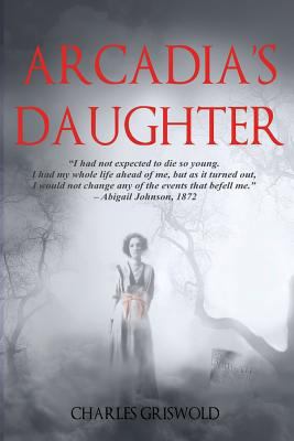 Arcadia's Daughter 1539144658 Book Cover