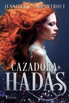 La Cazadora de Hadas [Spanish] 8416327076 Book Cover