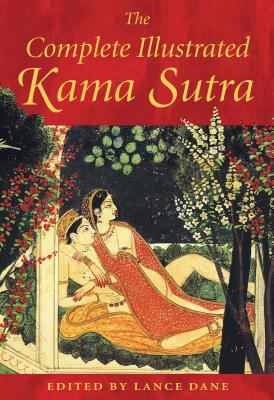 The Complete Illustrated Kama Sutra 0892811382 Book Cover