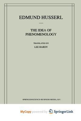 The Idea of Phenomenology 9401573875 Book Cover