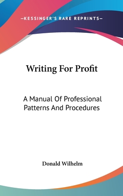 Writing for Profit: A Manual of Professional Pa... 1104855054 Book Cover