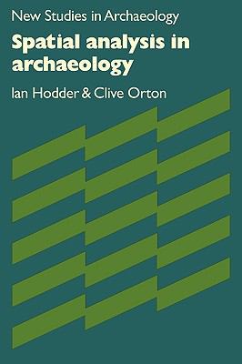 Spatial Analysis in Archaeology 0521297389 Book Cover