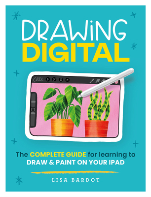 Drawing Digital: The Complete Guide for Learnin... 0760385327 Book Cover