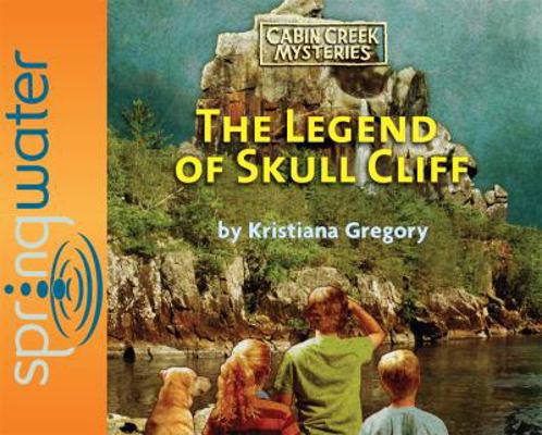 The Legend of Skull Cliff 1598593889 Book Cover