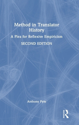 Method in Translator History: A Plea for Reflex... 1041239173 Book Cover