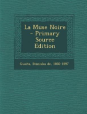 La Muse Noire [French] 1294757156 Book Cover
