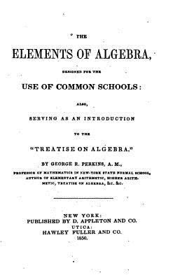 The Elements of Algebra 1534905677 Book Cover
