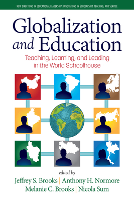 Globalization and Education: Teaching, Learning... 164802713X Book Cover