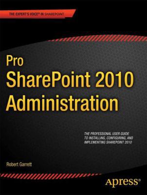 Pro SharePoint 2010 Administration 1430237929 Book Cover