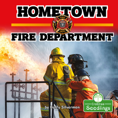 Hometown Fire Department 1427129649 Book Cover