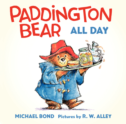 Paddington Bear All Day Board Book 0062317210 Book Cover