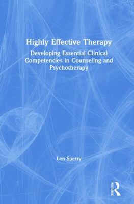 Highly Effective Therapy: Developing Essential ... 0415802768 Book Cover