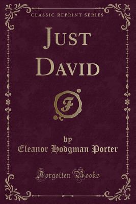 Just David (Classic Reprint) 1334119902 Book Cover