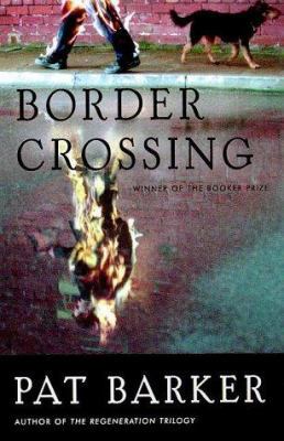 Border Crossing: A Novel 0374181152 Book Cover