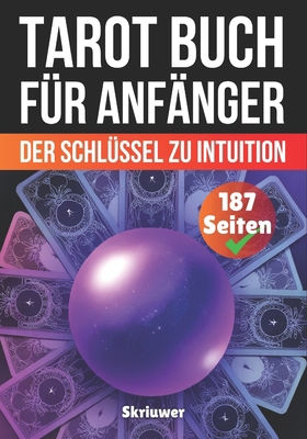 Tarot Buch für Anfänger: Der Schlüssel zu Intui... [German] B0DSSQ7KZS Book Cover