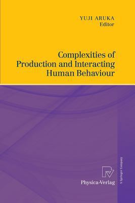 Complexities of Production and Interacting Huma... 379082920X Book Cover