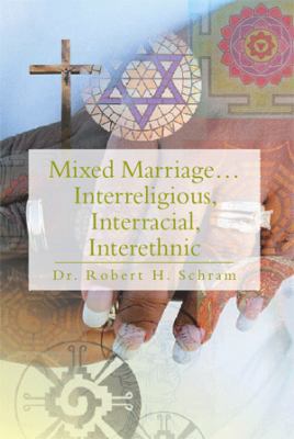 Mixed Marriage.Interreligious, Interracial, Int... 1483688151 Book Cover