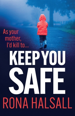 Keep You Safe 1806589311 Book Cover