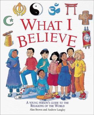 What I Believe 0761315012 Book Cover