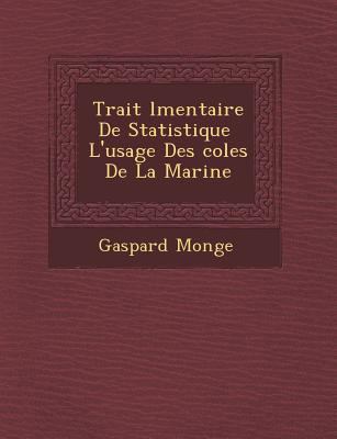 Trait L Mentaire de Statistique L'Usage Des Col... [French] 1249970318 Book Cover