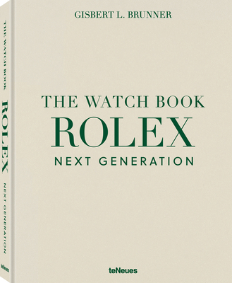 The Watch Book Rolex Next Generation: Next Gene... 3961717028 Book Cover