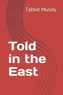 Told in the East 1700956965 Book Cover