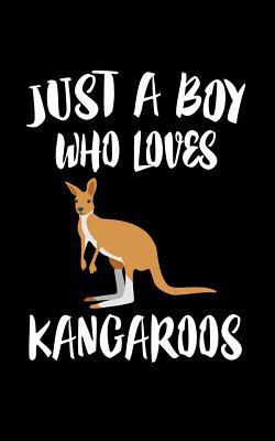 Just A Boy Who Loves Kangaroos: Animal Nature C... 107975122X Book Cover