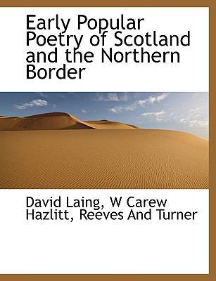 Early Popular Poetry of Scotland and the Northe... 114022218X Book Cover