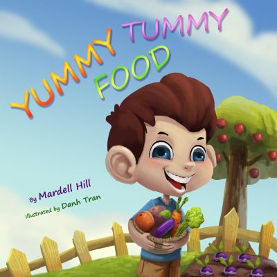 Yummy Tummy Food 0692967621 Book Cover