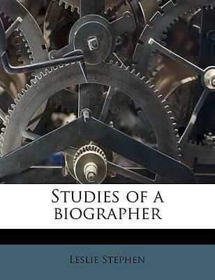 Studies of a Biographer Volume 3 1177014386 Book Cover