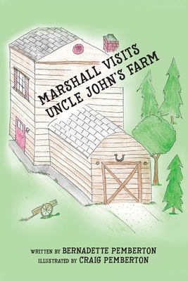 Marshall Visits Uncle John's Farm 1039153399 Book Cover