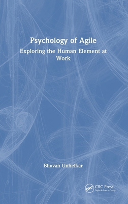 Psychology of Agile: Exploring the Human Elemen... 1032062835 Book Cover