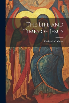 The Life and Times of Jesus 1021989045 Book Cover