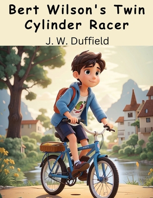 Bert Wilson's Twin Cylinder Racer 1836571925 Book Cover