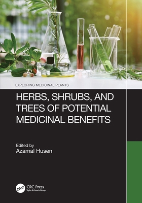 Herbs, Shrubs, and Trees of Potential Medicinal... 1032070366 Book Cover