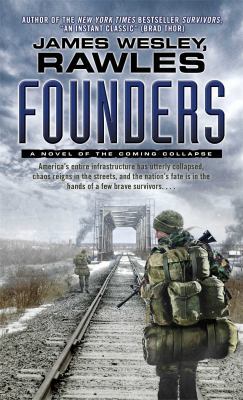 Founders: A Novel of the Coming Collapse 1439172838 Book Cover