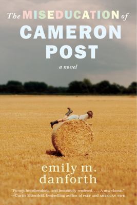 The Miseducation of Cameron Post 0062020579 Book Cover