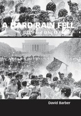 A Hard Rain Fell: Sds and Why It Failed 1604738553 Book Cover