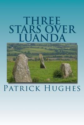 Three Stars Over Luanda 1469936917 Book Cover