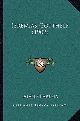 Jeremias Gotthelf (1902) [German] 1166595676 Book Cover