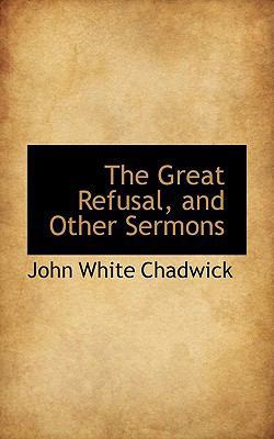 The Great Refusal, and Other Sermons 111762420X Book Cover