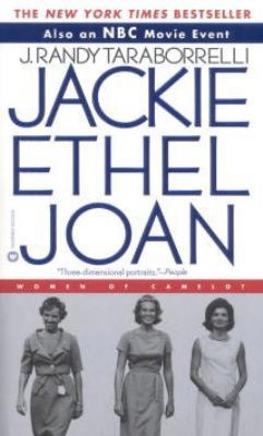 Jackie, Ethel, Joan: The Women of Camelot 0446609129 Book Cover