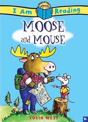 I Am Reading: Moose and Mouse: Moose and Mouse 0753457156 Book Cover