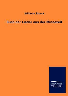 Buch der Lieder aus der Minnezeit [German] 3846019879 Book Cover